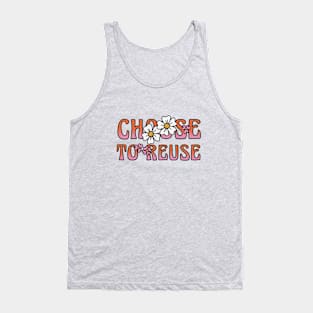 Choose to Reuse : Eco-Friendly Typography Tank Top